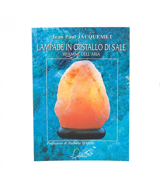 Libro di Jean Paul Jaquemet - Lampade in Cristallo di Sale