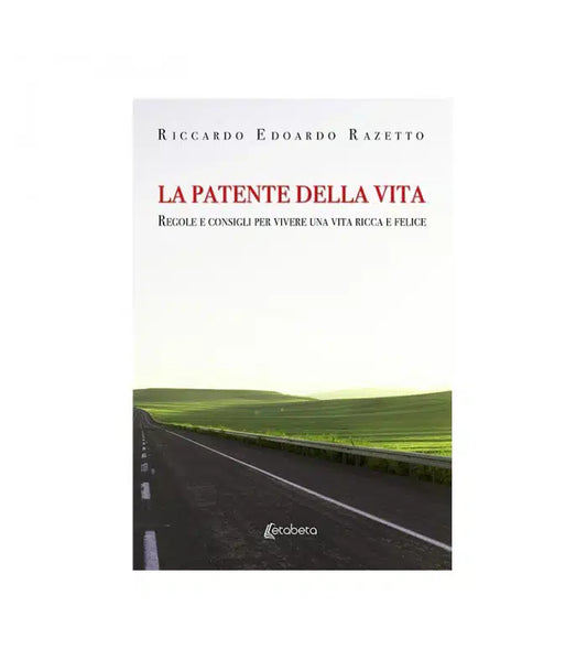 Libro di Riccardo Edoardo Razetto - La Patente della Vita
